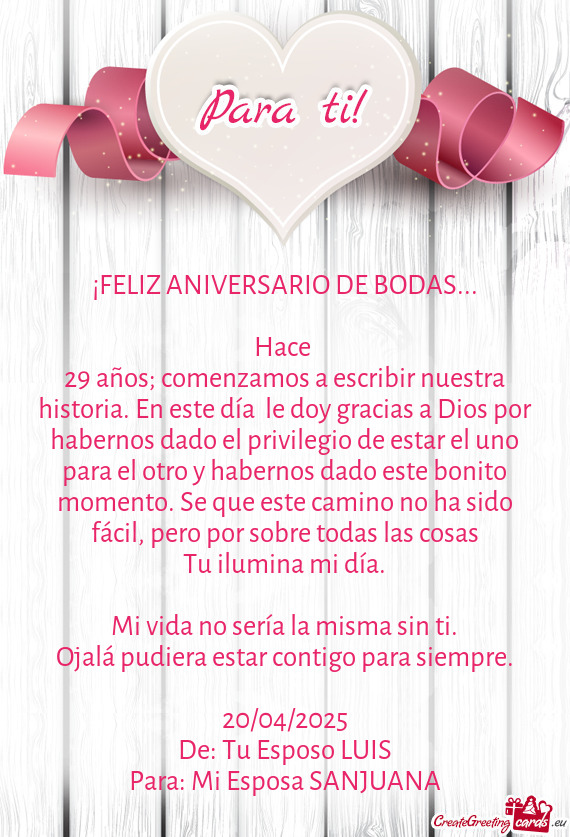 29 años; comenzamos a escribir nuestra historia. En este día le doy gracias a Dios por habernos d