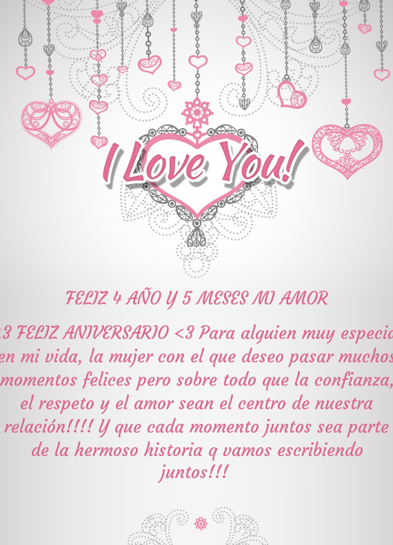 <3 FELIZ ANIVERSARIO <3 Para alguien muy especial en mi vida, la mujer con el que deseo pasar muchos