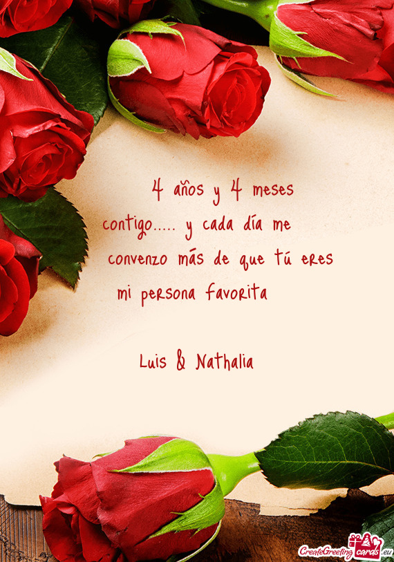 🌹💚 4 años y 4 meses contigo….. y cada día me 💗🌹💚convenzo más de que tú eres mi