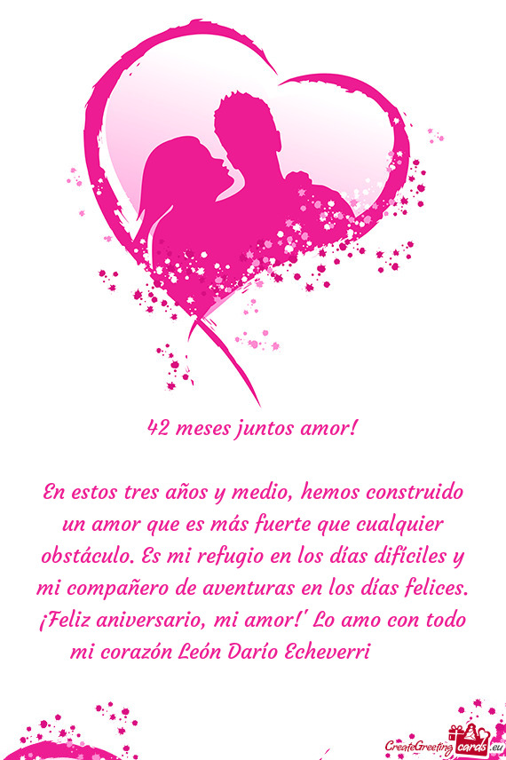 42 meses juntos amor! En estos tres años y medio