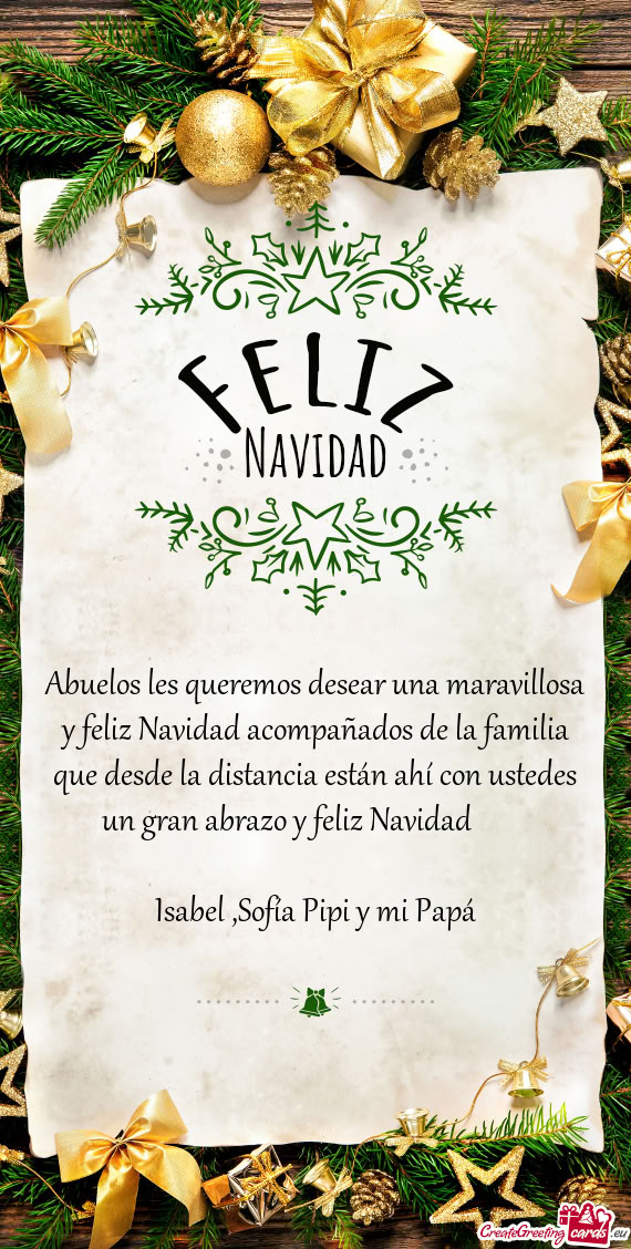 Abuelos les queremos desear una maravillosa y feliz Navidad acompañados de la familia que desde la
