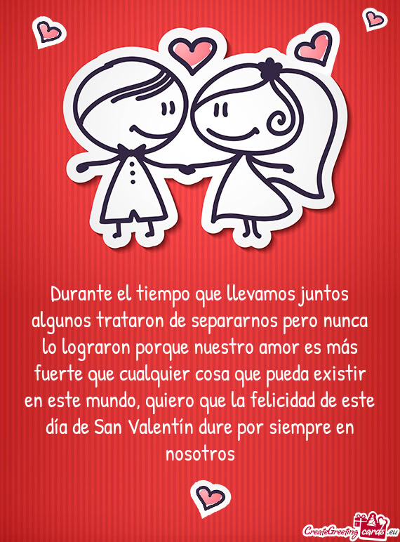 Ad de este día de San Valentín dure por siempre en nosotros