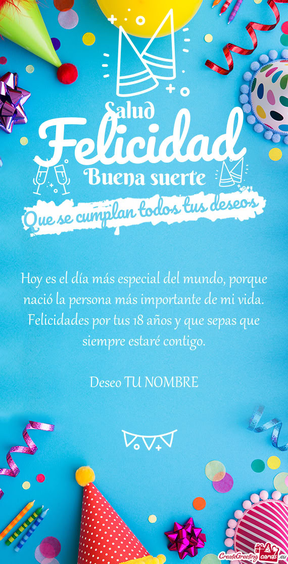 Ades por tus 18 años y que sepas que siempre estaré contigo