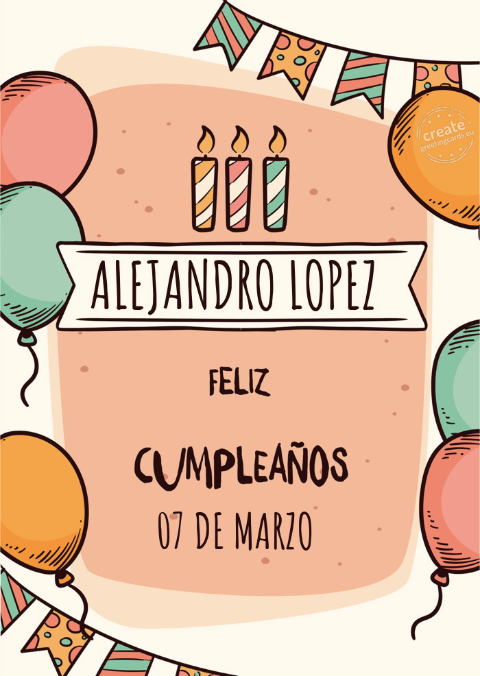 ALEJANDRO LOPEZ 07 DE MARZO