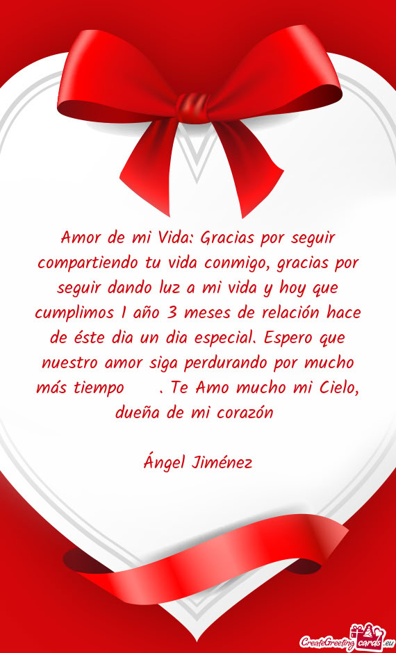 Amor de mi Vida: Gracias por seguir compartiendo tu vida conmigo, gracias por seguir dando luz a mi
