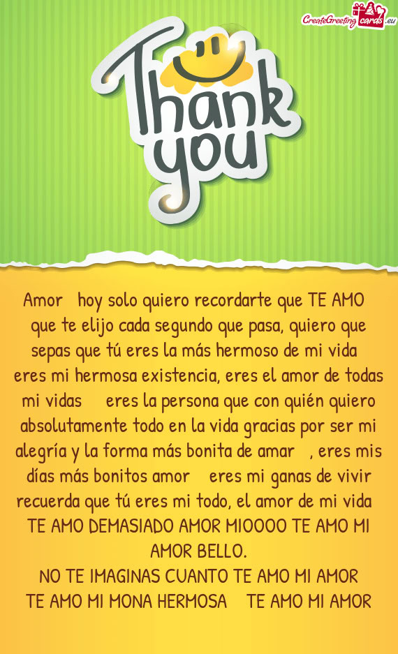 Amor 😍 hoy solo quiero recordarte que TE AMO 😍 que te elijo cada segundo que pasa, quiero que
