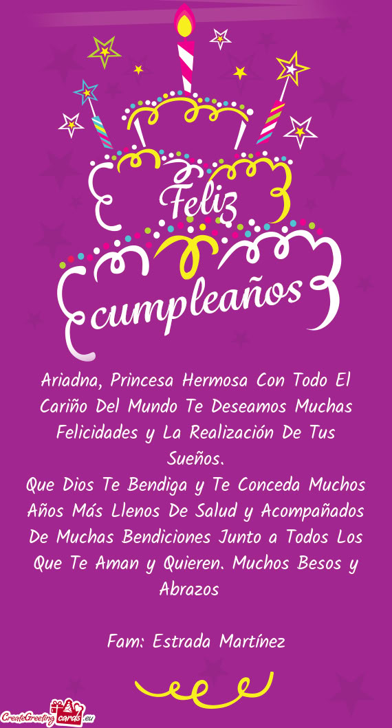 Ariadna, Princesa Hermosa Con Todo El Cariño Del Mundo Te Deseamos Muchas Felicidades y La Realizac
