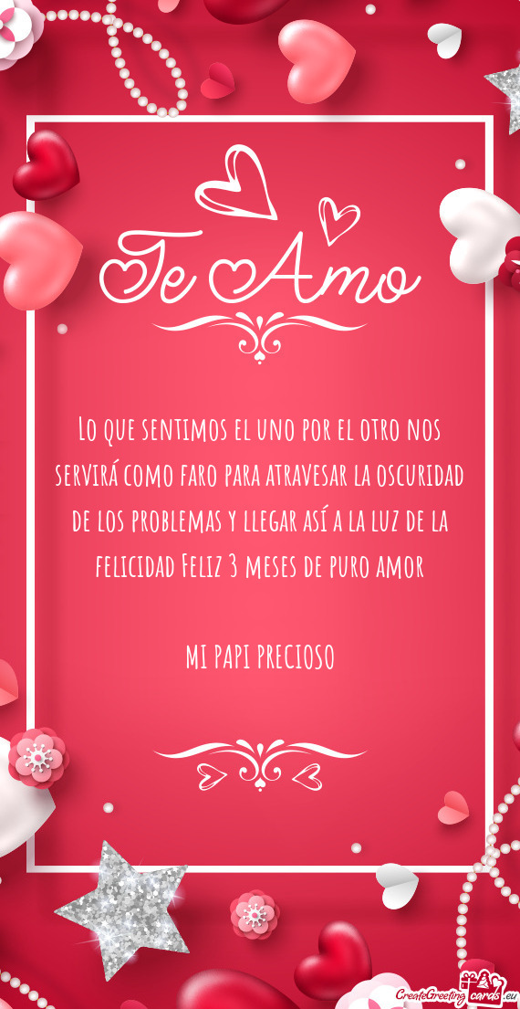 As y llegar así a la luz de la felicidad Feliz 3 meses de puro amor