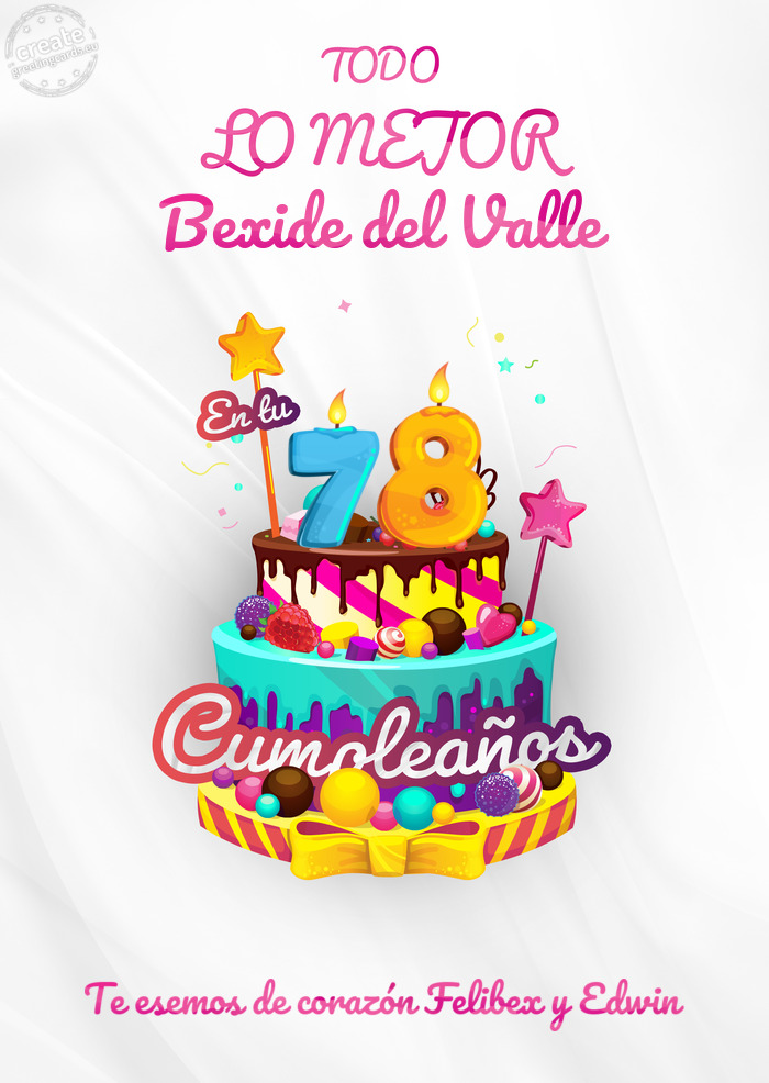 Bexide del Valle Te esemos de corazón Felibex y Edwin 78