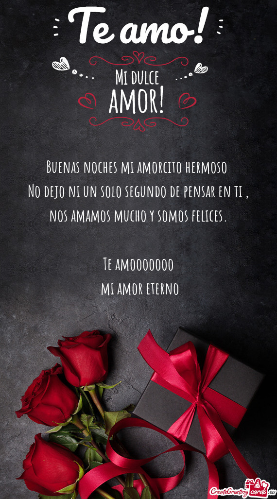 Buenas noches mi amorcito hermoso