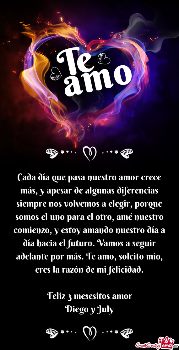 Cada día que pasa nuestro amor crece más, y apesar de algunas diferencias siempre nos volvemos a e