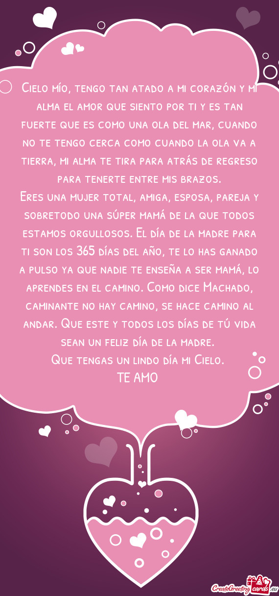 Como una ola del mar, cuando no te tengo cerca como cuando la ola va a tierra, mi alma te tira para