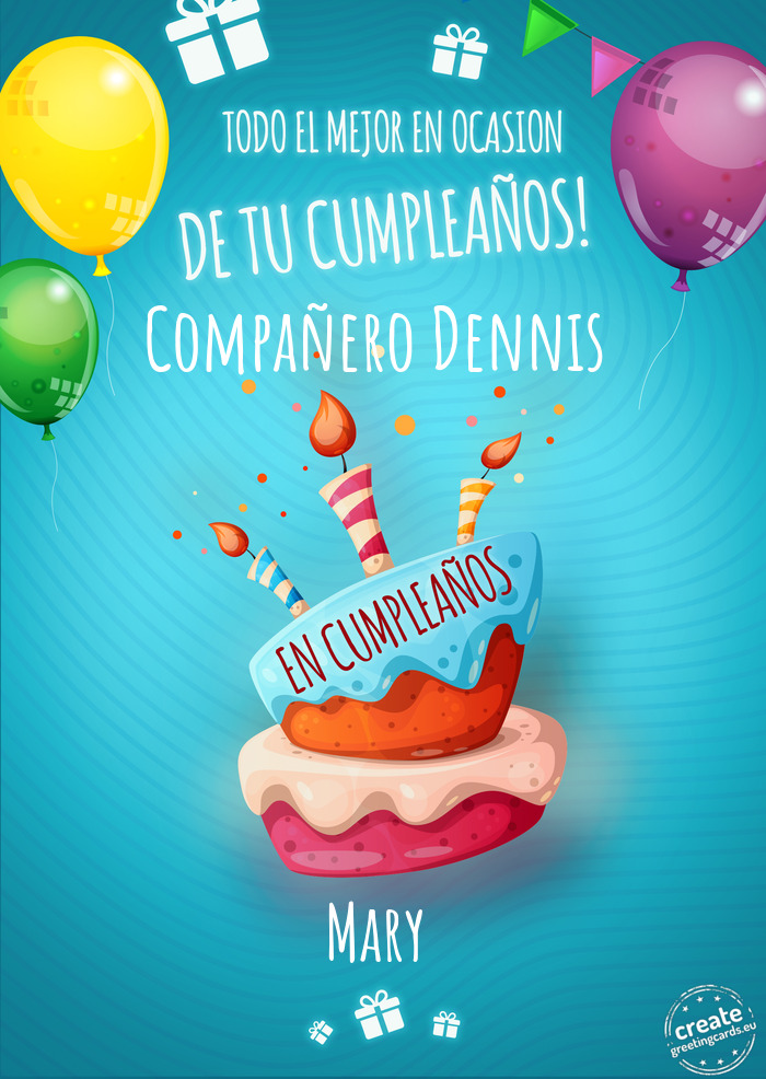 Compañero Dennis Mary