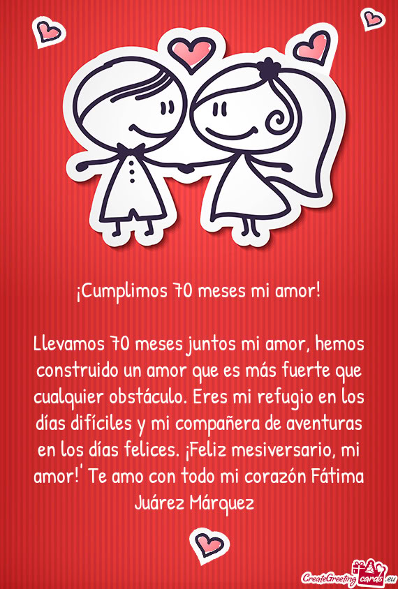 ¡Cumplimos 70 meses mi amor