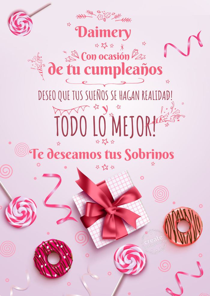 Daimery Te deseamos tus Sobrinos