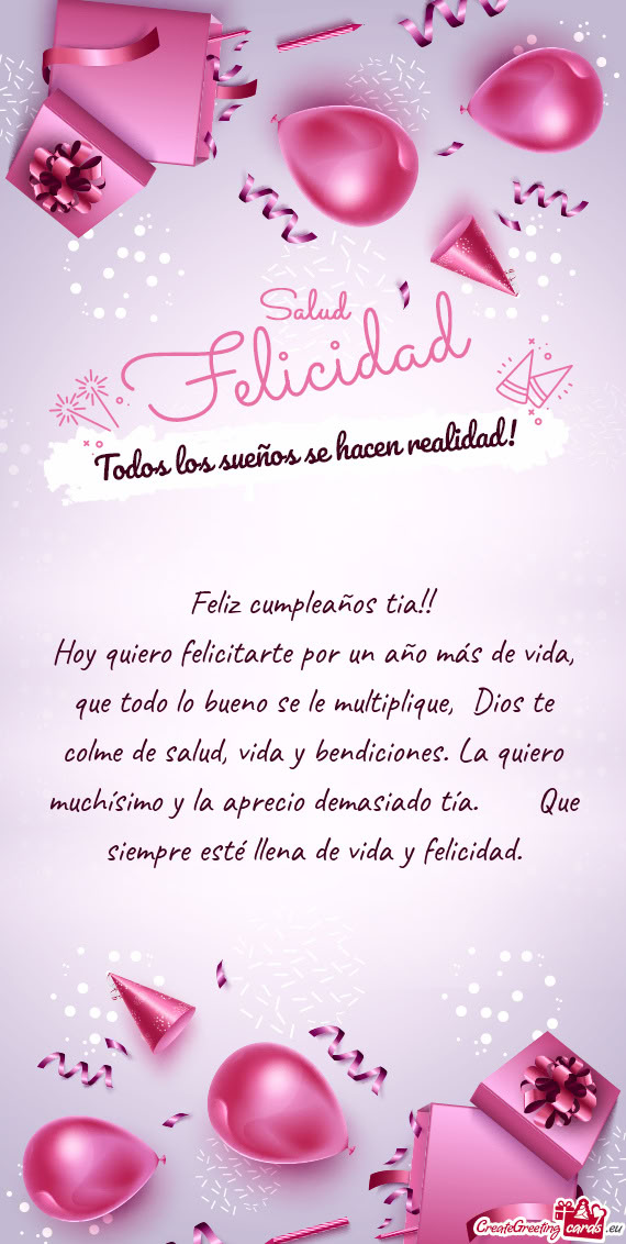 De salud, vida y bendiciones. La quiero muchísimo y la aprecio demasiado tía. 💋💋 Que siempr