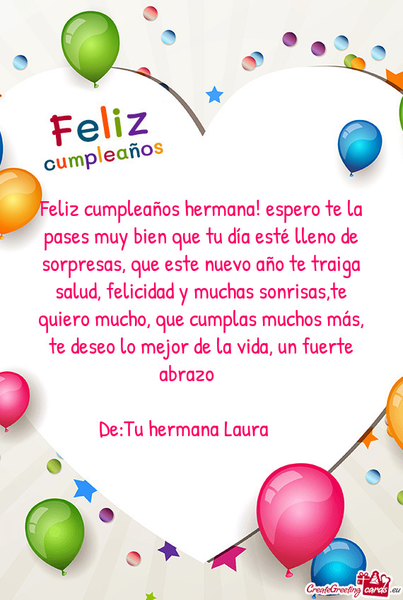 De:Tu hermana Laura 😘🎉💐🎁🎂🎉
