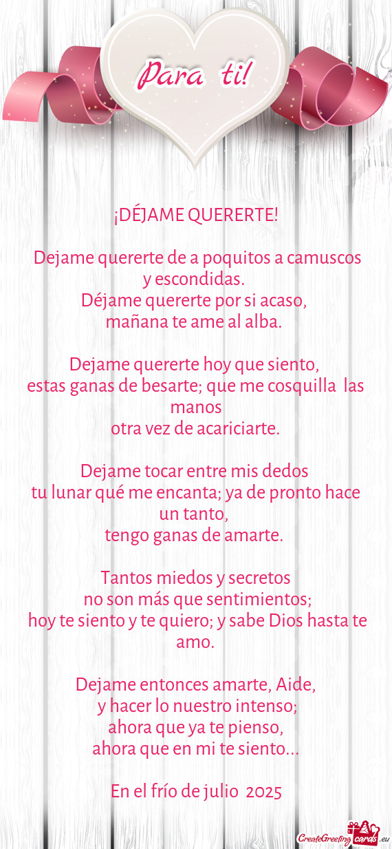 ¡DÉJAME QUERERTE