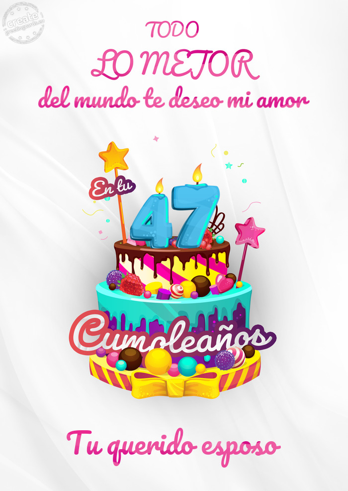 Del mundo te deseo mi amor Tu querido esposo 47