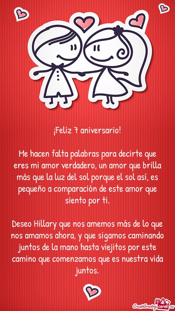 Deseo Hillary que nos amemos más de lo que nos amamos ahora, y que sigamos caminando juntos de la m