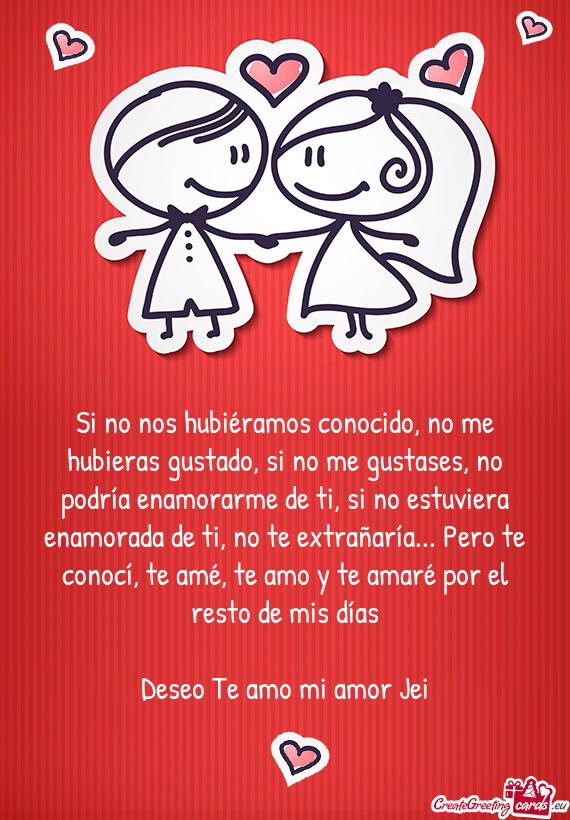 Deseo Te amo mi amor Jei