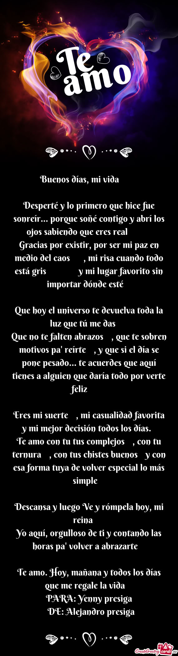 Desperté y lo primero que hice fue sonreír... porque soñé contigo y abrí los ojos sabiendo que