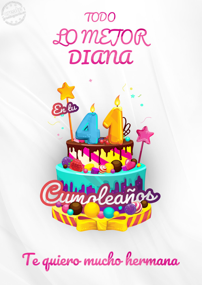 DIANA Te quiero mucho hermana 41