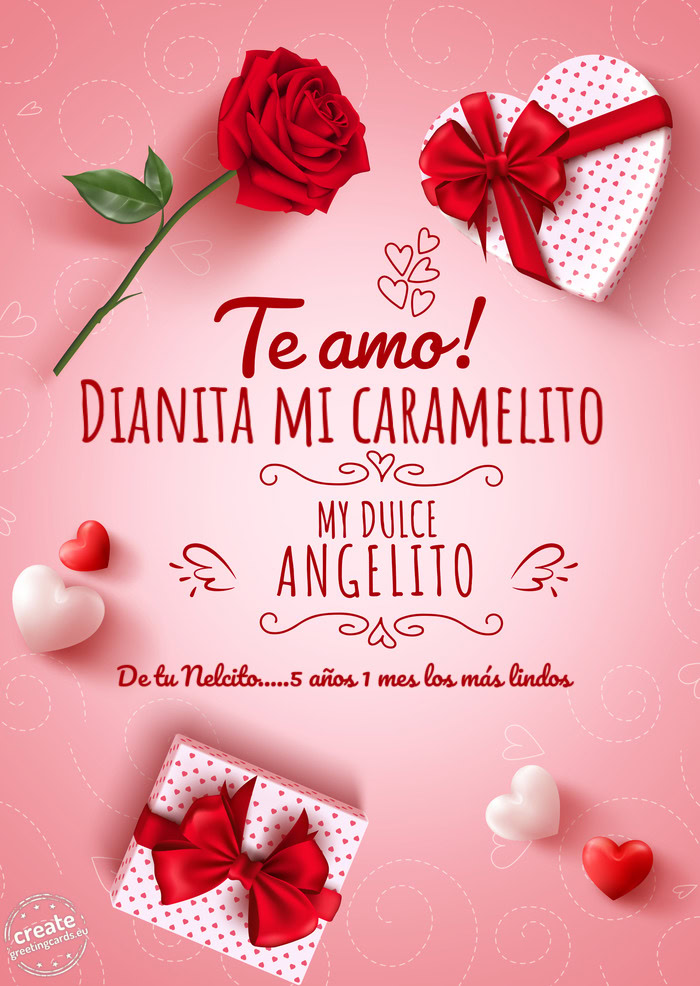 Dianita mi caramelito De tu Nelcito.....5 años 1 mes los más lindos