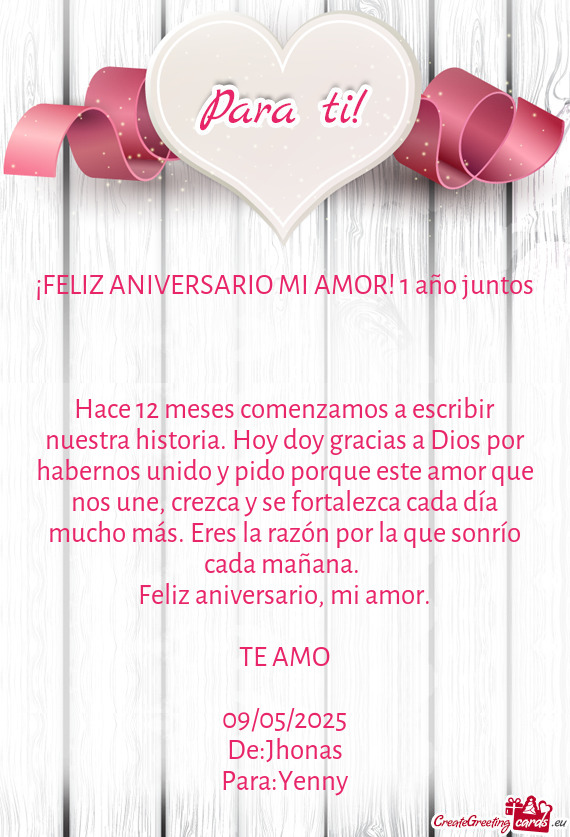 Do porque este amor que nos une, crezca y se fortalezca cada día mucho más. Eres la razón por la