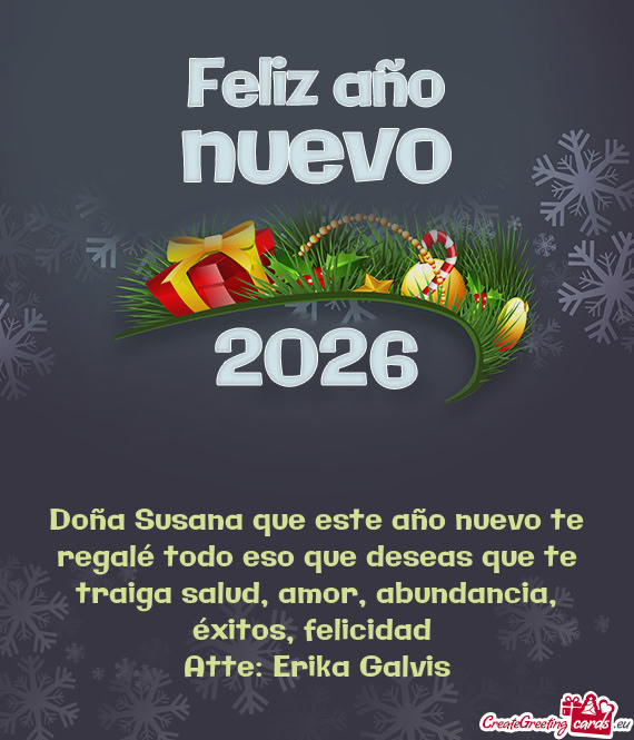 Doña Susana que este año nuevo te regalé todo eso que deseas que te traiga salud, amor, abundanci