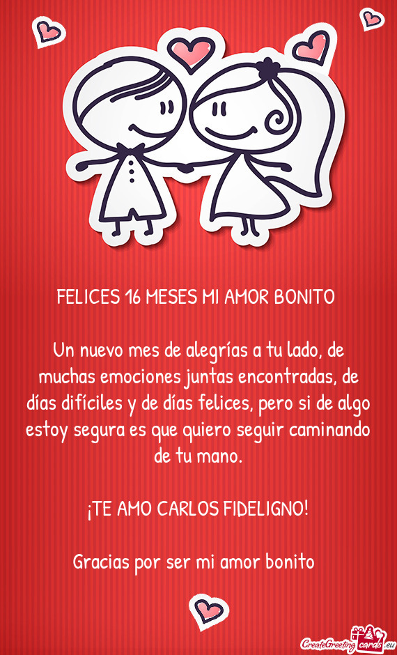 E días felices, pero si de algo estoy segura es que quiero seguir caminando de tu mano