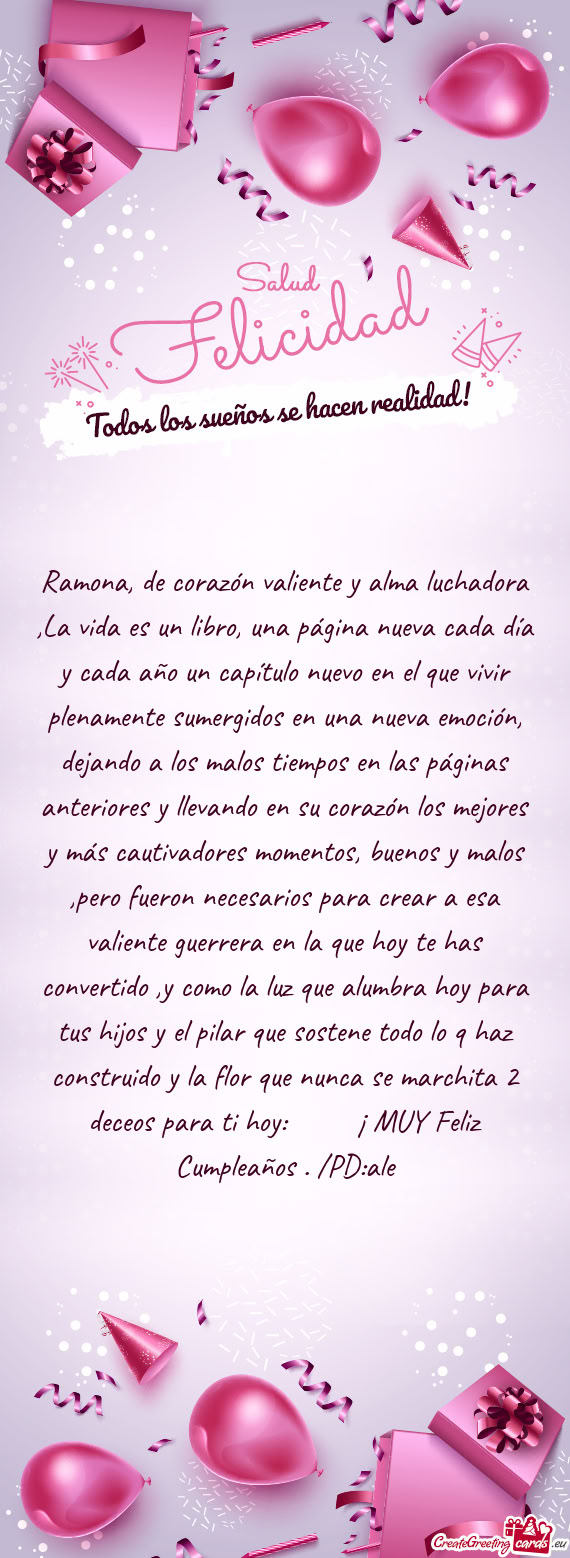 E has convertido ,y como la luz que alumbra hoy para tus hijos y el pilar que sostene todo lo q haz