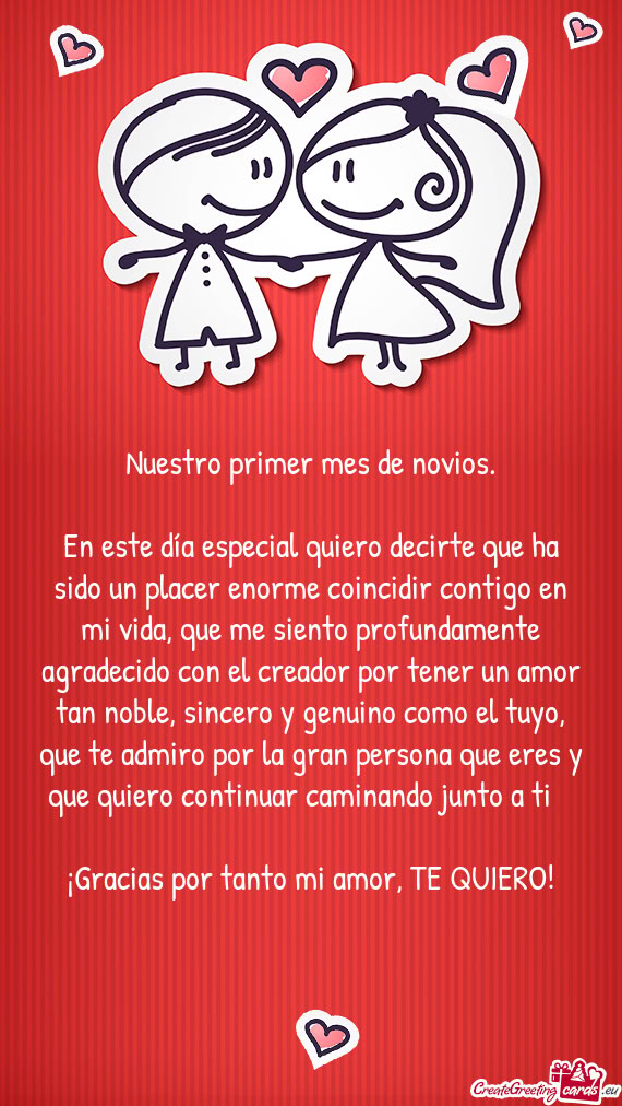 En este día especial quiero decirte que ha sido un placer enorme coincidir contigo en mi vida, que