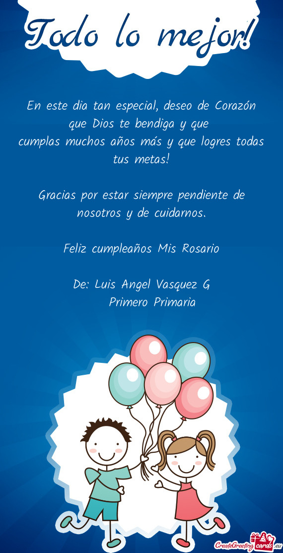 En este dia tan especial, deseo de Corazón que Dios te bendiga y que