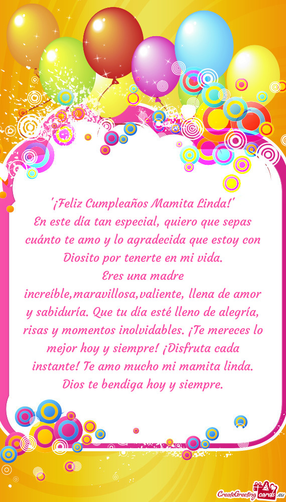 En este día tan especial, quiero que sepas cuánto te amo y lo agradecida que estoy con Diosito por