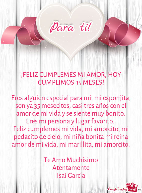 Eres alguien especial para mi, mi esponjita, son ya 35 mesecitos, casi tres años con el amor de mi