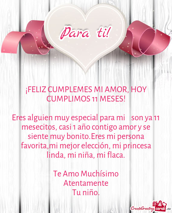 Eres alguien muy especial para mi 😍 son ya 11 mesecitos, casi 1 año contigo amor y se siente mu