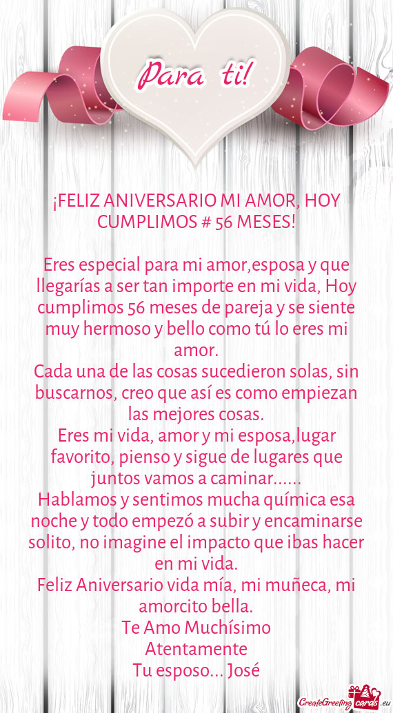 Eres especial para mi amor,esposa y que llegarías a ser tan importe en mi vida, Hoy cumplimos 56 me