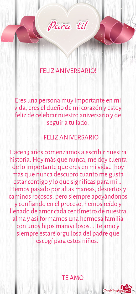 Eres una persona muy importante en mi vida, eres el dueño de mi corazón y estoy feliz de celebrar