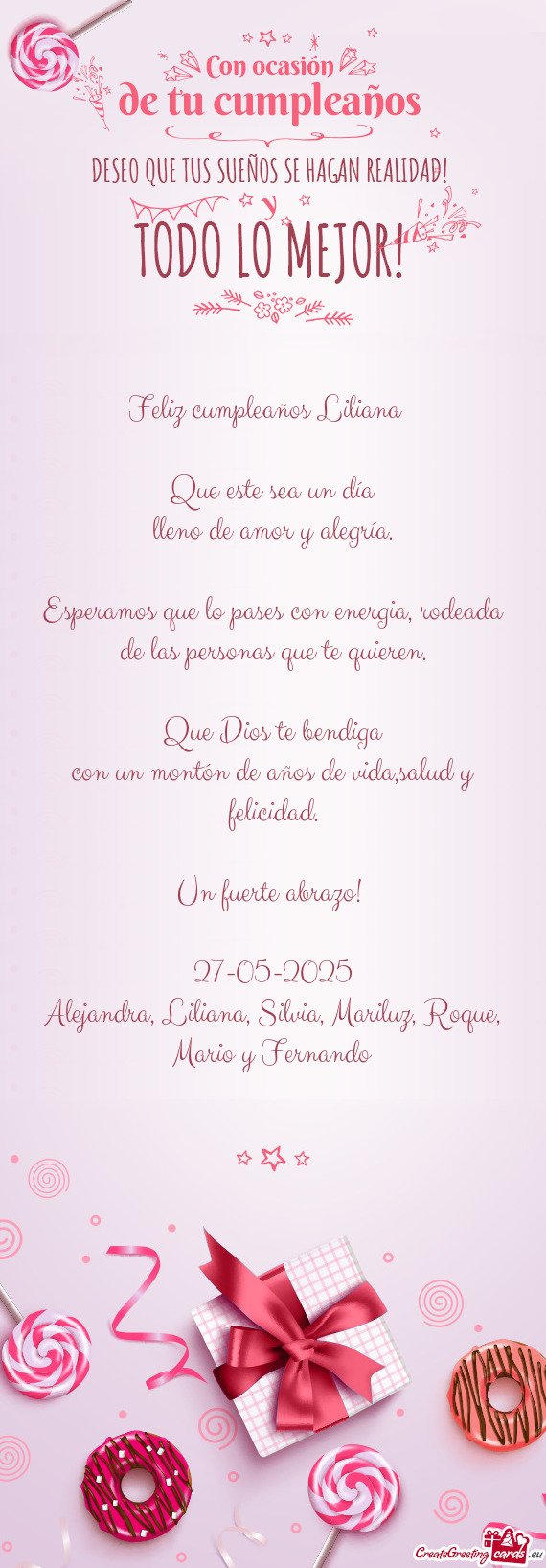 Esperamos que lo pases con energia, rodeada de las personas que te quieren