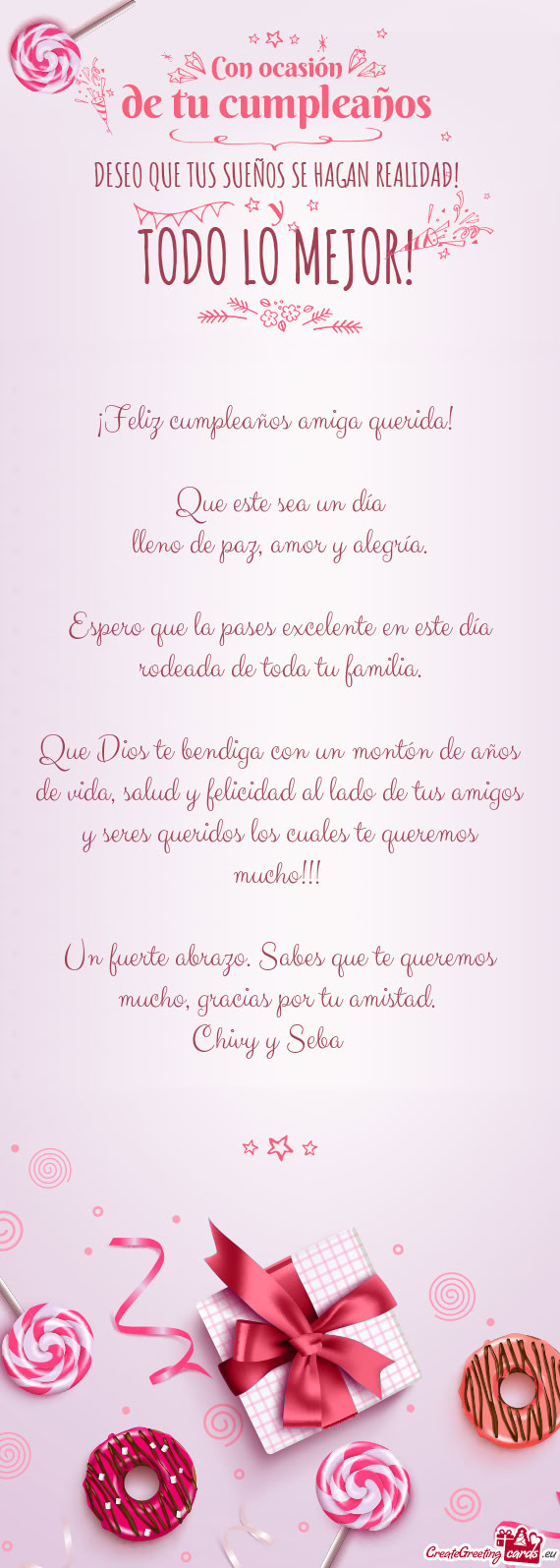 Espero que la pases excelente en este día rodeada de toda tu familia