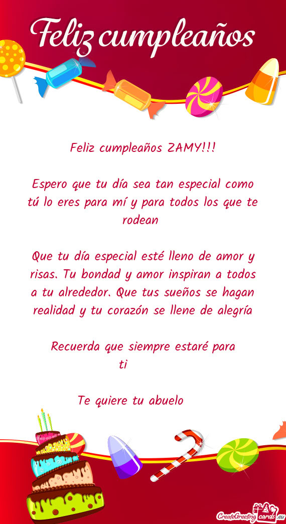 Espero que tu día sea tan especial como tú lo eres para mí y para todos los que te rodean