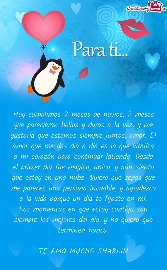 Estemos siempre juntos, amor. El amor que me das día a día es lo que vitaliza a mi corazón para c