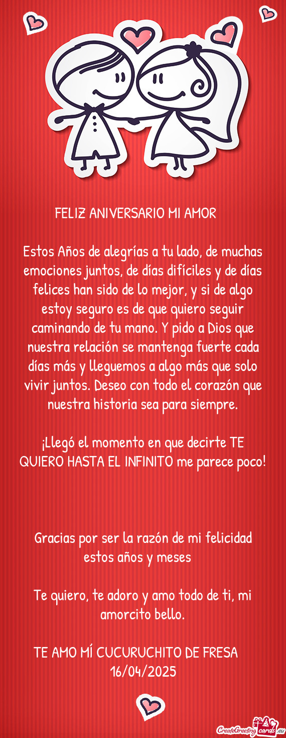 Estos Años de alegrías a tu lado, de muchas emociones juntos, de días difíciles y de días felic
