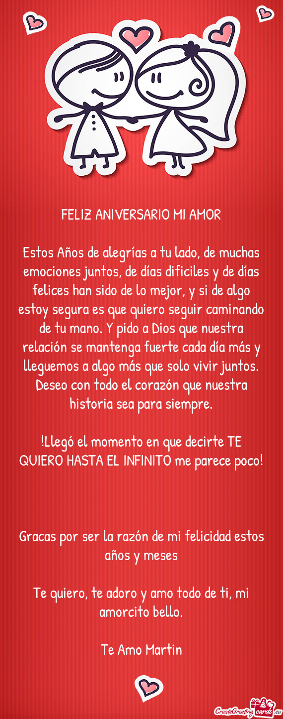 Estos Años de alegrías a tu lado, de muchas emociones juntos, de días dificiles y de días felice