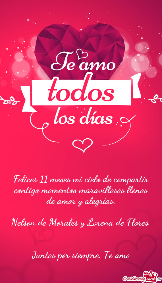 Felices 11 meses mi cielo de compartir contigo momentos maravillosos llenos de amor y alegrías