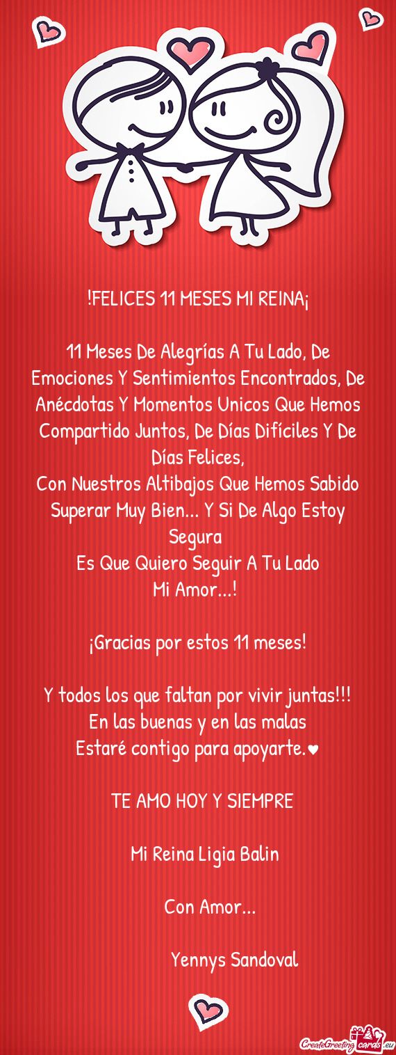 FELICES 11 MESES MI REINA¡