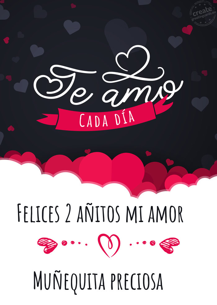 Felices 2 añitos mi amor ♡ Muñequita preciosa 💖