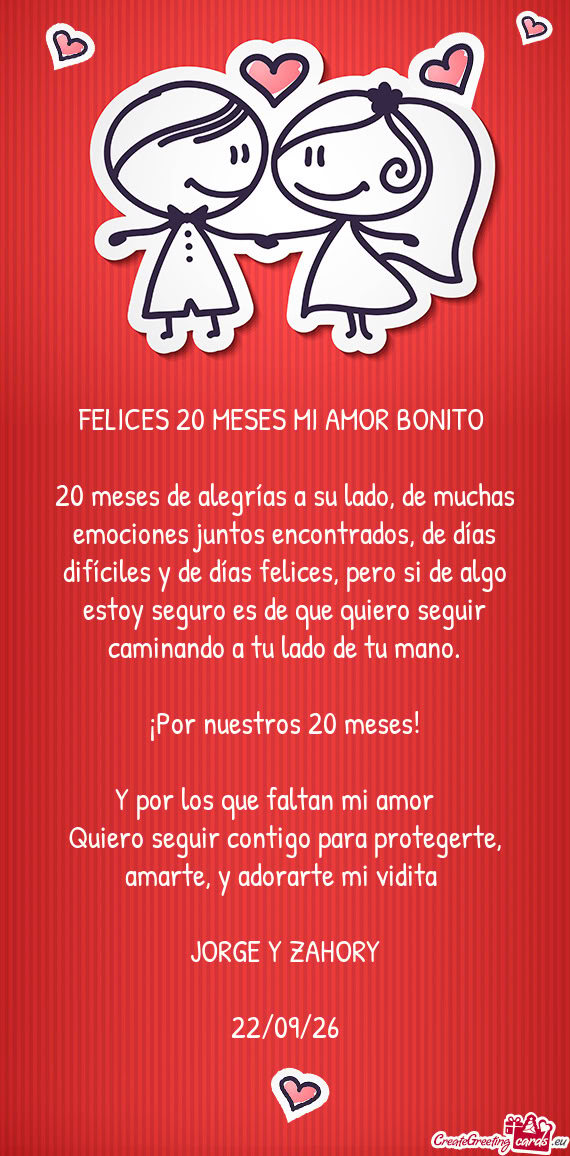 FELICES 20 MESES MI AMOR BONITO💖