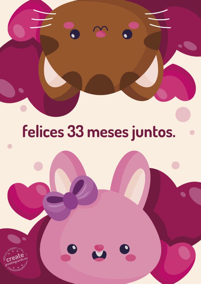 Felices 33 meses juntos